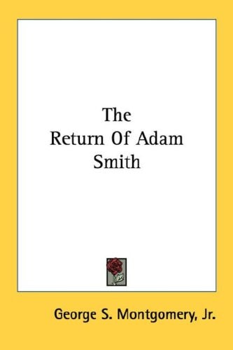 The Return Of Adam Smith