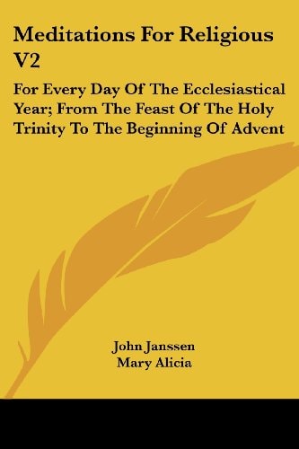 Meditations For Religious V2: For Every Day Of The Ecclesiastical Year; From The Feast Of The Holy Trinity To The Beginning Of Advent