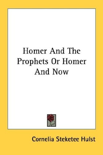 Homer And The Prophets Or Homer And Now