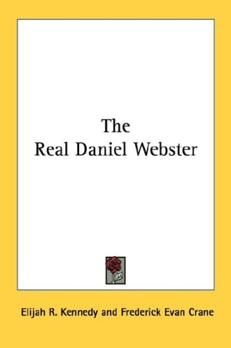 The Real Daniel Webster