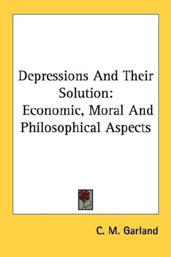 Depressions And Their Solution: Economic, Moral And Philosophical Aspects