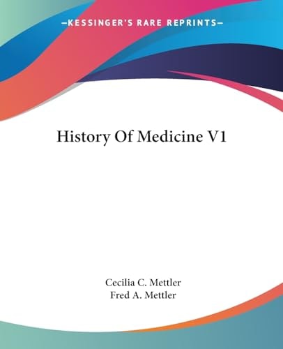 History Of Medicine V1
