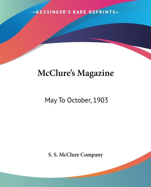McClures Magazine: May To October, 1903