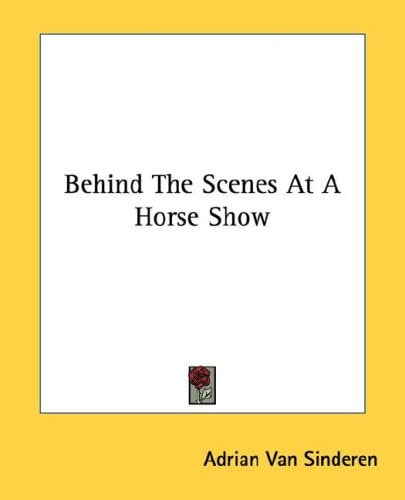 Behind The Scenes At A Horse Show