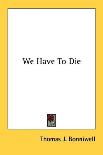 We Have To Die