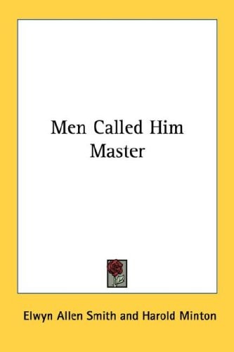 Men Called Him Master
