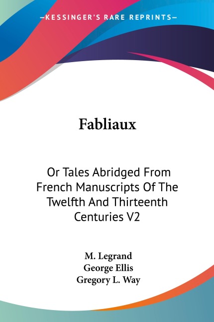 Fabliaux: Or Tales Abridged From French Manuscripts Of The Twelfth And Thirteenth Centuries V2