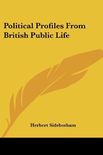 Political Profiles From British Public Life