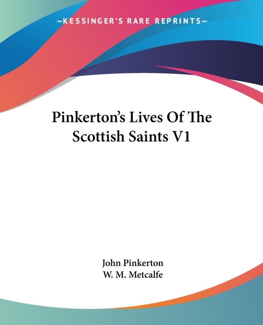 Pinkertons Lives Of The Scottish Saints V1
