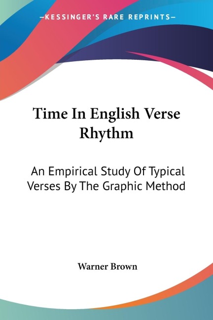 Time In English Verse Rhythm: An Empirical Study Of Typical Verses By The Graphic Method