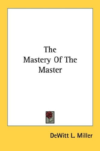 The Mastery Of The Master