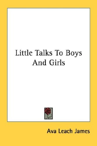 Little Talks To Boys And Girls