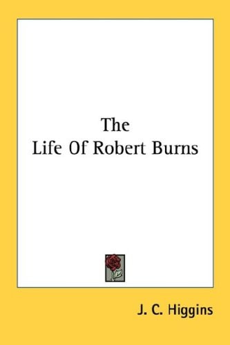 The Life Of Robert Burns