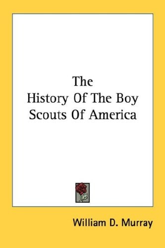 The History Of The Boy Scouts Of America