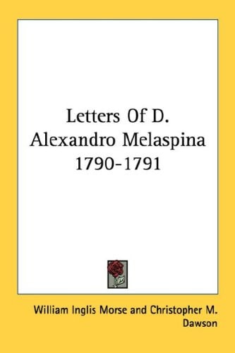 Letters Of D. Alexandro Melaspina 1790-1791