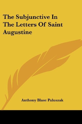 The Subjunctive In The Letters Of Saint Augustine