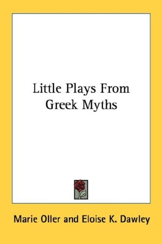 Little Plays From Greek Myths