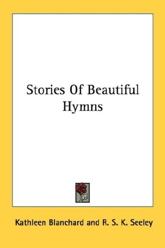 Stories Of Beautiful Hymns