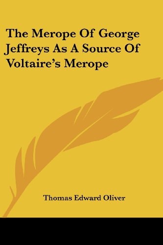 The Merope Of George Jeffreys As A Source Of Voltaire's Merope