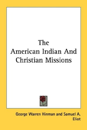 The American Indian And Christian Missions