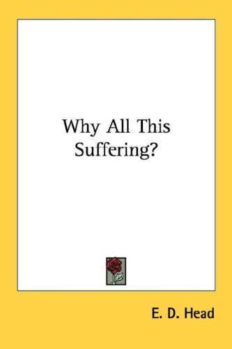 Why All This Suffering?