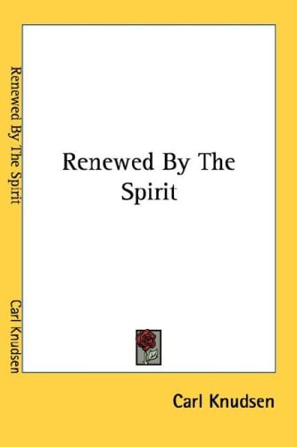 Renewed By The Spirit