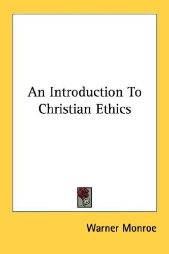 An Introduction To Christian Ethics