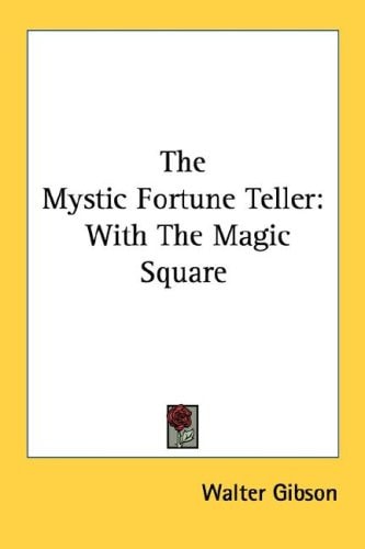 The Mystic Fortune Teller: With the Magic Square