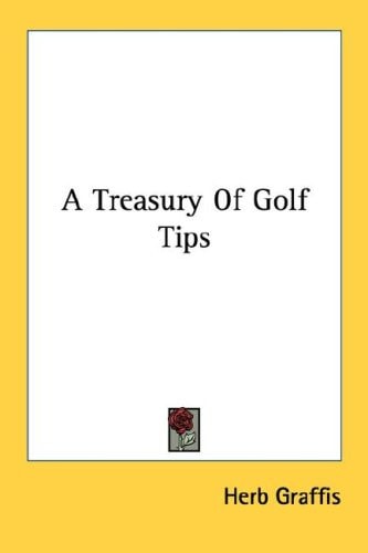 A Treasury Of Golf Tips