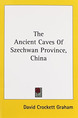 The Ancient Caves Of Szechwan Province, China