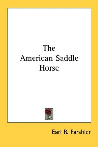 The American Saddle Horse
