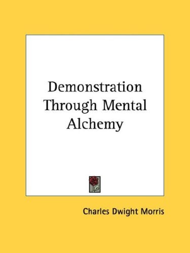 Demonstration Through Mental Alchemy