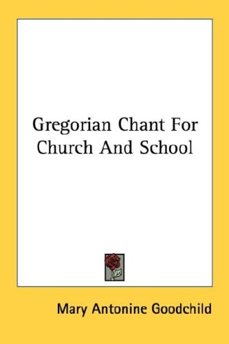 Gregorian Chant for Church and School