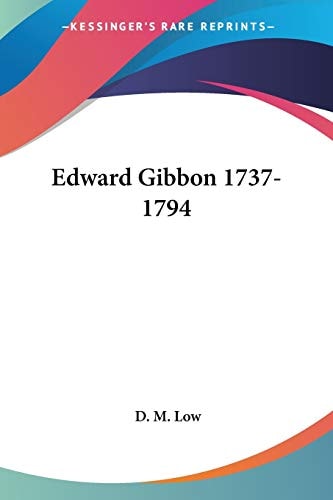 Edward Gibbon 1737-1794