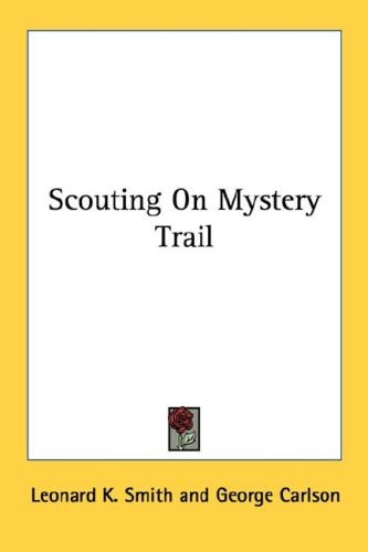 Scouting On Mystery Trail