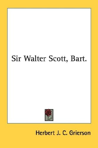 Sir Walter Scott, Bart.