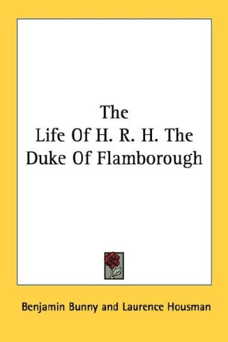 The Life Of H. R. H. The Duke Of Flamborough