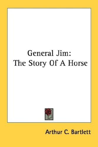 General Jim: The Story Of A Horse