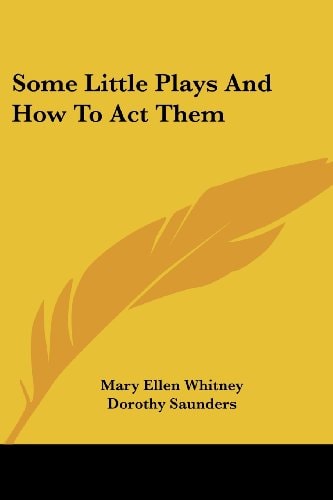 Some Little Plays And How To Act Them