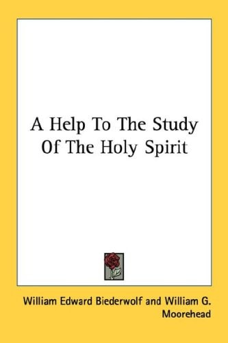 A Help To The Study Of The Holy Spirit