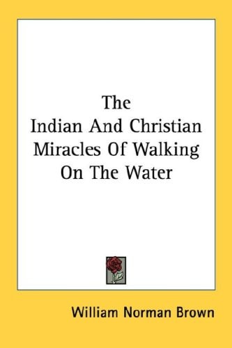 The Indian And Christian Miracles Of Walking On The Water