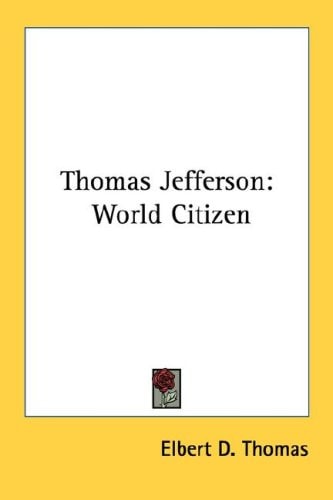 Thomas Jefferson: World Citizen