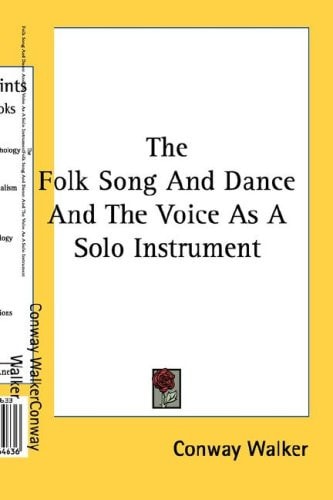 The Folk Song And Dance And The Voice As A Solo Instrument