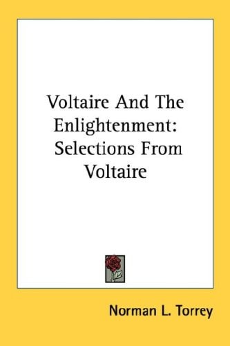 Voltaire And The Enlightenment: Selections From Voltaire (Landmarks in History)