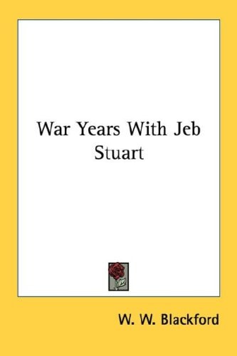 War Years With Jeb Stuart