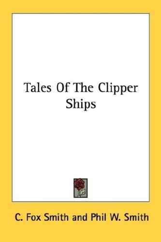 Tales Of The Clipper Ships