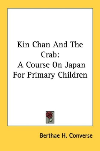 Kin Chan And The Crab: A Course On Japan For Primary Children