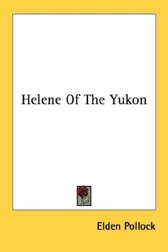 Helene Of The Yukon