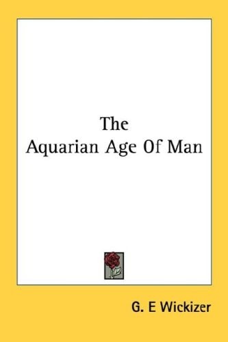 The Aquarian Age Of Man