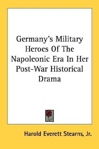 Germany's Military Heroes Of The Napoleonic Era In Her Post-War Historical Drama